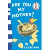 Are You My Mother?