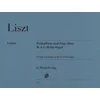 LISZT:PRALUDIUM UND FUGE UBER B-A-C-H FUR ORGEL