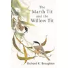 Marsh Tit and The Willow Tit