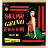 Various Artists - Slow Grind Fever Volume 11 (LP)
