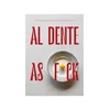 Inne Knjiga Al dente as f*ck, Bruna Bonaca, Emanuele Mazzaroppi
