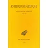Anthologie Grecque Tome VI: Livre VIII: Epigrammes de Saint Gregoire Le Theologien