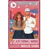 Catching Mine