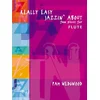 WEDGWOOD:REALLY EASY JAZZIN ABOUT FUN PIECES FOR FLUTE