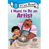I WANT TO BE AN ARTIST
