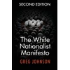 White Nationalist Manifesto (Second Edition)