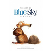 Art of Blue Sky Studios