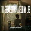 Holding Absence - The Greatest Mistake Of My Life (Limited Edition) (Green Ripple Effect Coloured) (LP)