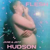 Jeff Hudson & Jane - Flesh (30th Anniversary Expanded Edition) (2 LP)