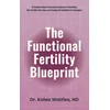 The Functional Fertility Blueprint