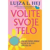 Volite svoje telo