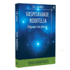 S.N. Lazarev: Vaspitavanje roditelja - odgovori na pitanja knjiga 4.