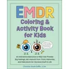 EMDR Coloring & Activity Book for Kids