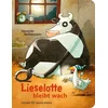 Lieselotte bleibt wach