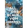 All das Blaue vom Himmel