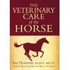Veterinary Care of the Horse