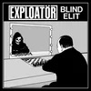 Exploatör - Blind Elit (2 LP)