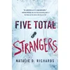 Five Total Strangers