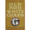 Old Path, White Clouds (Kniha)