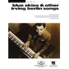 BLUE SKIES & OTHER IRVING BERLIN SONGS JAZZ PIANO