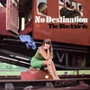 The Blackbirds - No Destination (Reissue) (LP)
