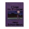 I Saw the TV Glow