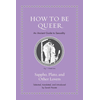 How to Be Queer – An Ancient Guide to Sexuality