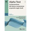 Alpha test. Comprensione del testo e conoscenze acquisite. Esercizi commentati