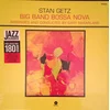 Stan Getz - Big Band Bossa Nova (Reissue) (LP)