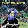 Various Artists - Dusty Ballroom Vol. 1 - In Dust We Trust (LP)