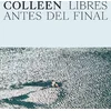 Colleen - Libres Antes Del Final (CD)