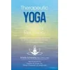 Therapeutic Yoga for Trauma Recovery: Applying the Principles of Polyvagal Theory for Self-Discovery, Embodied Healing, and Meaningful Change