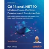 C# 14 and .NET 10 - Modern Cross-Platform Development Fundamentals - Tenth Edition