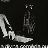 Os Mutantes - A Divina Comédia Ou Ando Meio Desligado (Limited Edition) (Reissue) (LP)