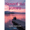 Susret na jezeru - Karli Fortjun ( ST0138 )