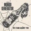Mondo Generator - We Stand Against You (LP)