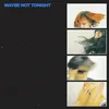 Lime Garden - Maybe Not Tonight (Blue Coloured) (LP)