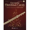 FAVOURITE CHRISTMAS CAROLS PLAY ALONG FLUTE +CD FLUTE AND PIANO