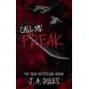 CALL ME FREAK