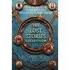 Secrets of the Immortal Nicholas Flamel: The Lost Stories Collection