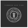 Flowers & Fire - Fire/Disbelief (LP)
