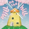 Melin Melyn - Mill On The Hill (LP)