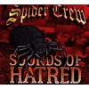 Spider Crew - Sounds Of Hatred (Limited Edition) (Coloured) (LP)