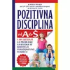 Pozitivna disciplna od A do Š