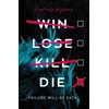 Win Lose Kill Die
