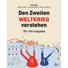 Den Zweiten Weltkrieg verstehen