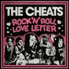 The Cheats - Rock N Roll Love Letter/Cussin, Crying N Carrying On (7)