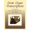 GREAT ORGAN TRANSCRIPTIONS