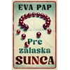 Pre zalaska sunca - Eva Pap ( 15032 )