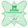 STRUNA ZA VIOLINO E OPTIMA GOLDBROKAT - EXTRA STRONG 0,28 ZANKA
